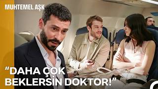 Kadir'in Olduğu Yerde O Uçak Kalkmaz  😂 - Muhtemel Aşk