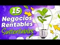 🤑 15 Negocios Rentables Ecológicos 💸 Negocios Sustentables