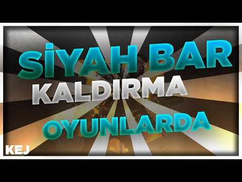 1 DAKİKADA OYUNLARDAKİ SİYAH BAR SORUNUNU ÇÖZME/ CSGO / CS1.6 / Half Life