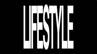 Lifestyle (Lirik Video)