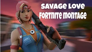 fortnite montage - "Savage love" (Jason derulo)