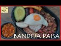 BANDEJA PAISA | RECETAS COLOMBIANAS