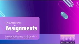 LinguaFeedback Tutorial: Create Assignments
