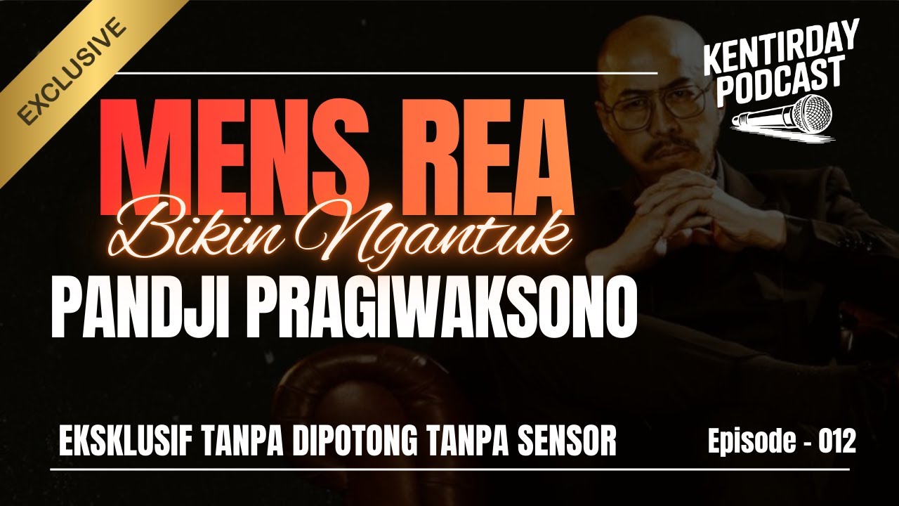 MENS REA BIKIN NGANTUK? Stand Up Comedy Special by Pandji Pragiwaksono - PODCAST KENTIRDAY 