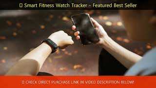 🔥 Smart Fitness Watch Tracker - Top Best Seller Review & Feature Overview