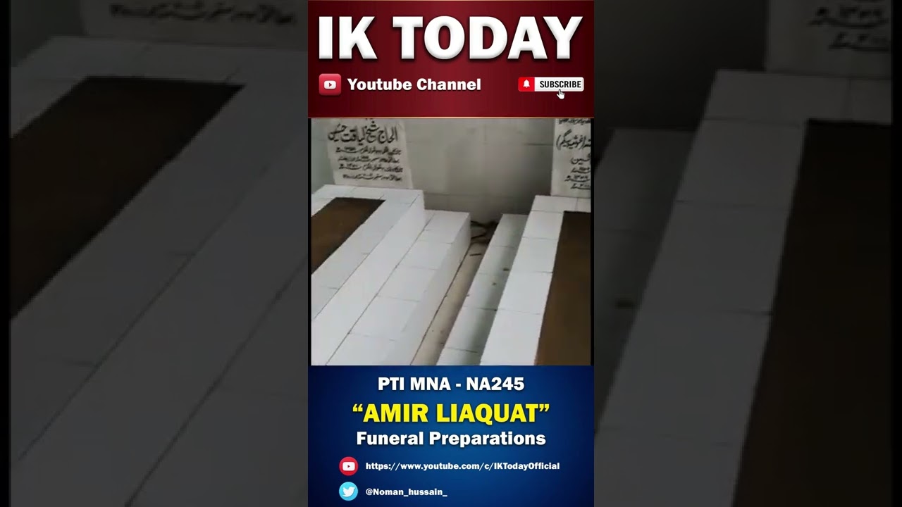 Amir Liaquat Funeral Preparations | Aamir Liaquat Hussain | Breaking News | IK Today | 