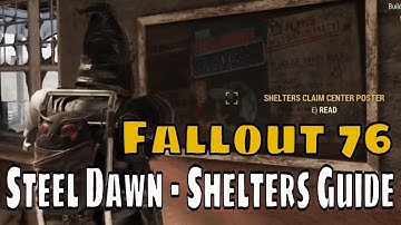Fallout 76 - Steel Dawn Shelter Guide