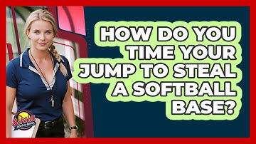 How Do You Time Your Jump To Steal A Softball Base? - Softball Basics and Beyond