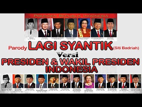 Parody LAGI SYANTIK | PRESIDEN & WAKIL PRESIDEN | Siti Badriiah