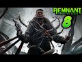 MÁS BOSSES, MÁS ENEMIGOS | Remnant From the Ashes | 8