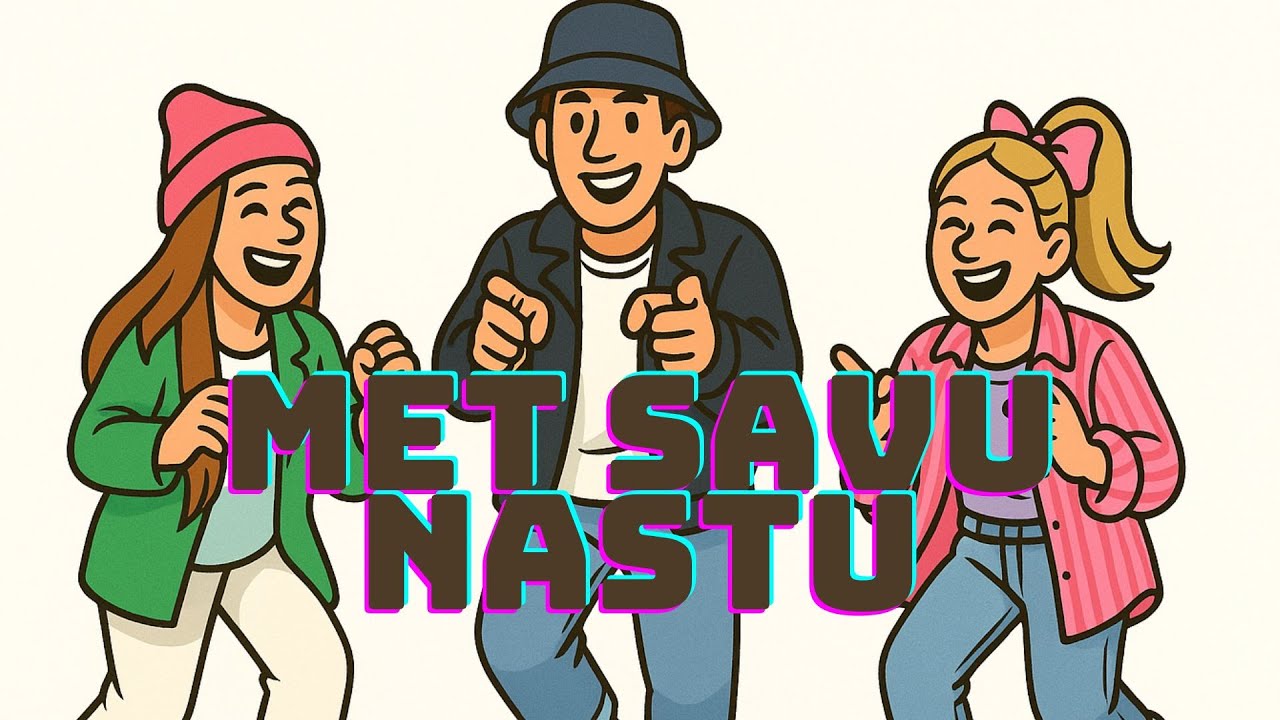 Met Savu Nastu (Kustību video)