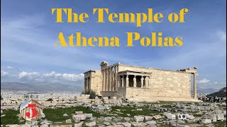Ancient Greece - Our discovery. Episode 5. The Temple of Athena Polias