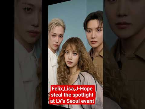 Lisa,Felix & J-Hope go viral with playful moments at LV Seoul Gala | ytshorts | trending | kpop |