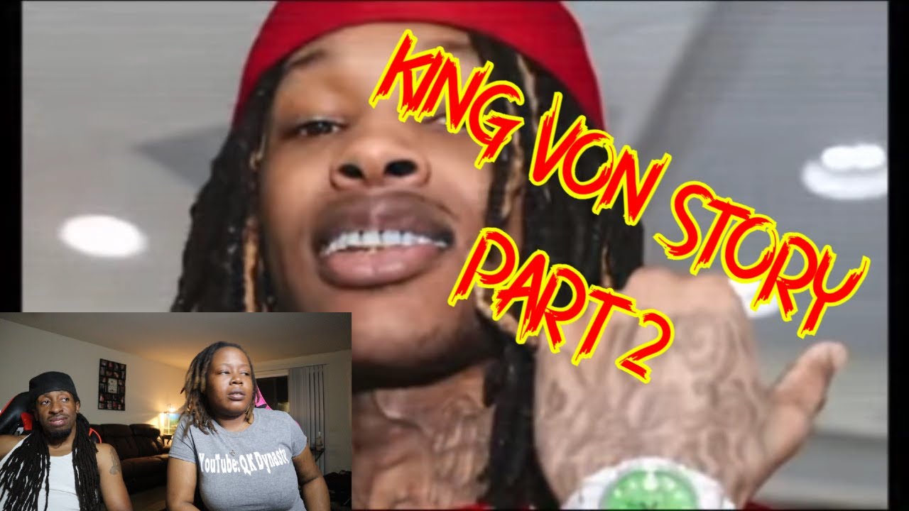 7 BODIES "THE KING VON STORY" PART 2 (REACTION) - YouTube