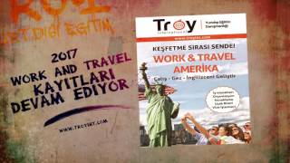 Troy International - 2017 Work and Travel Kayıtları Devam Ediyor!