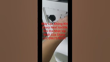 Máy Lọc Không Khí Bù Ẩm Nội Địa Nhật Vip Sharp Next Ion50k. Vip Nhất Của Sharp #lọc_không_khí