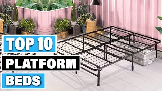 Best Platform Bed In 2025- Top 10 Platform Beds Review