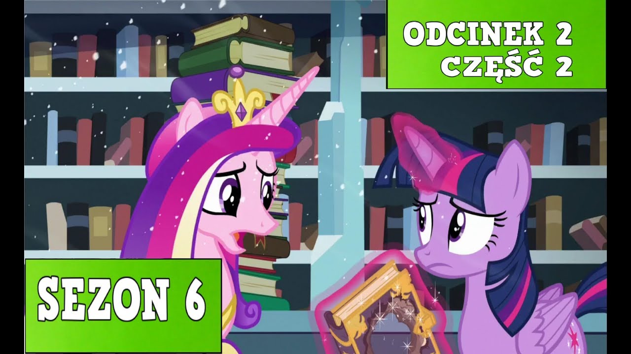 Szukanie Zaklecia - My Little Pony - Sezon 6 - Odcinek 2
