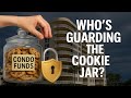 Who’s Guarding the Cookie Jar? Protecting Condo &amp; HOA Reserve Funds
