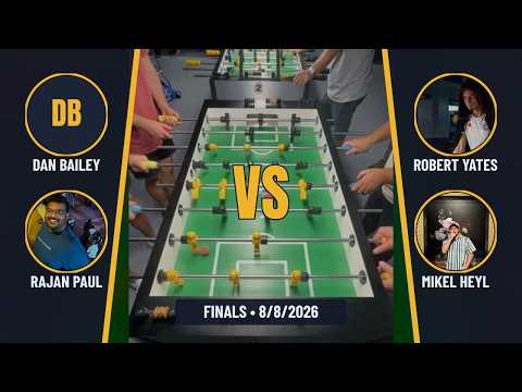 Dan Bailey & Rajan Paul vs Robert Yates & Mikel Heyl | Foosball DYP Finals (8/8/26)
