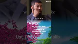 Cintai pasangan karena Akhlaknya bukan karena Fisiknya/Ust Rifki Jafar Thalib #bertaubat #short