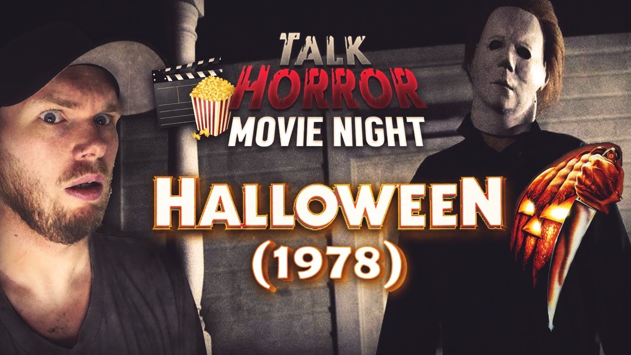 TalkHorror Movie Night John Carpenter's Halloween YouTube
