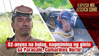 52-anyos na bulag, nagmimina ng ginto sa Paracale, Camarines Norte! | Kapuso Mo, Jessica Soho