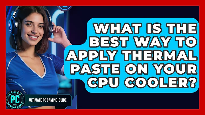 What Is The Best Way To Apply Thermal Paste On Your CPU Cooler? - Ultimate PC Gaming Guide