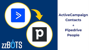 How to Sync ActiveCampaign Contacts to Pipedrive People | zzBots