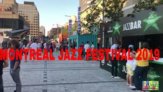 Montreal International Jazz Festival 2019 - Jazz in the streets, walk through the street Festival