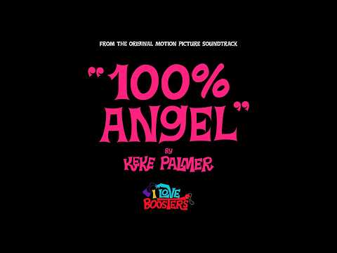 Keke Palmer - 100% Angel (Lyric Video) | I Love Boosters (Original Motion Picture Soundtrack)