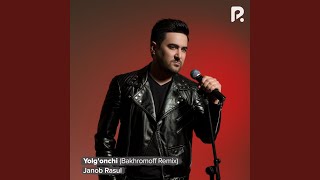 Yolg'onchi (Bakhromoff Remix) - Janob Rasul