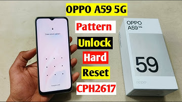 How To Unlock Pattern Oppo A59 5G | Oppo A59 5G Hard Reset | Oppo CPH2617 Pattern Unlock Without Pc