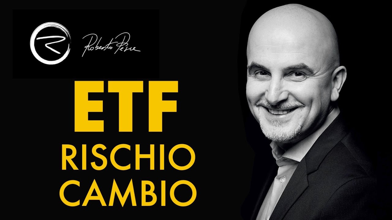 Rischio cambio in investimenti di ETF