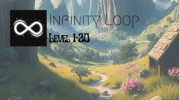 Infinity Loop : Level 1~20 Gameplay