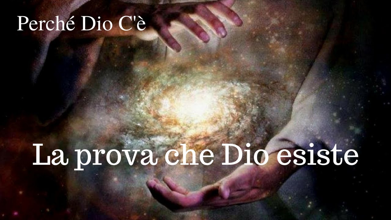La prova che Dio esiste YouTube La prova che Dio esiste YouTube