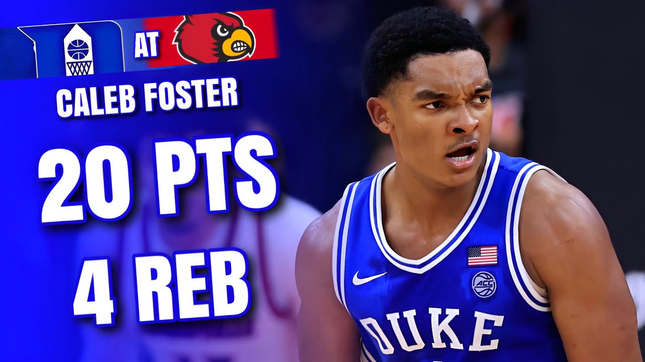 Caleb Foster Duke Highlights at Louisville - YouTube