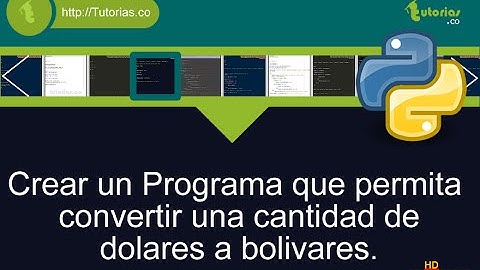 operadores – python (conversion dolar a bolivar)