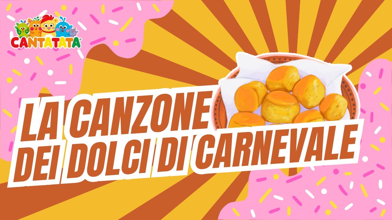 Dolci di Carnevale | Una Canzone Golosa e Divertente | CantaTata 🎭🍩