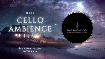 Dark Academia Cello | Haunting Cello Music on a Magical Beach #cello #piano #musicforstudying