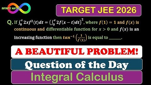 A Beautiful Crossover Problem from Integral Calculus | Question of the Day | JEE 2026