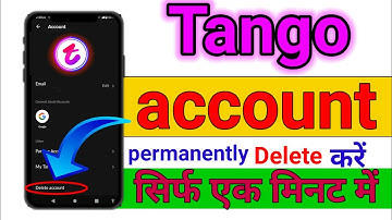 Tango account delete । Delete tango account permanently । Tango account delete kaise kare