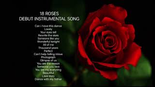Debut 18 Roses Instrumental Song