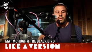 Mat McHugh & The Black Bird cover Yazoo 'Only You' for Like A Version Resimi