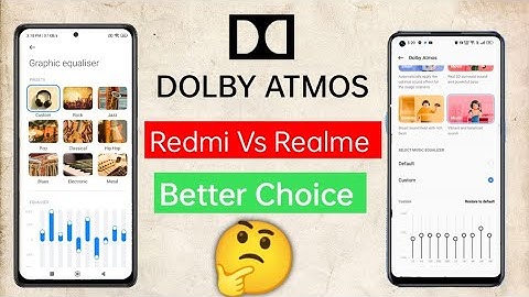 Dolby Atmos Redmi vs Realme | how to use Dolby Atmos