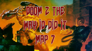 Doom 2: the way id did it - map 7 co-op FAIL