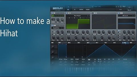 How To Series How to make HiHat in Serum under a minute