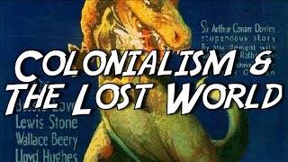 Saurian Cinema: Colonialism & The Lost World