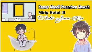 Review Fasilitas MCK/Kamar Mandi Kinclong Pondok Pesantren Review Fasilitas MCK/Kamar Mandi Kinclong Pondok Pesantren