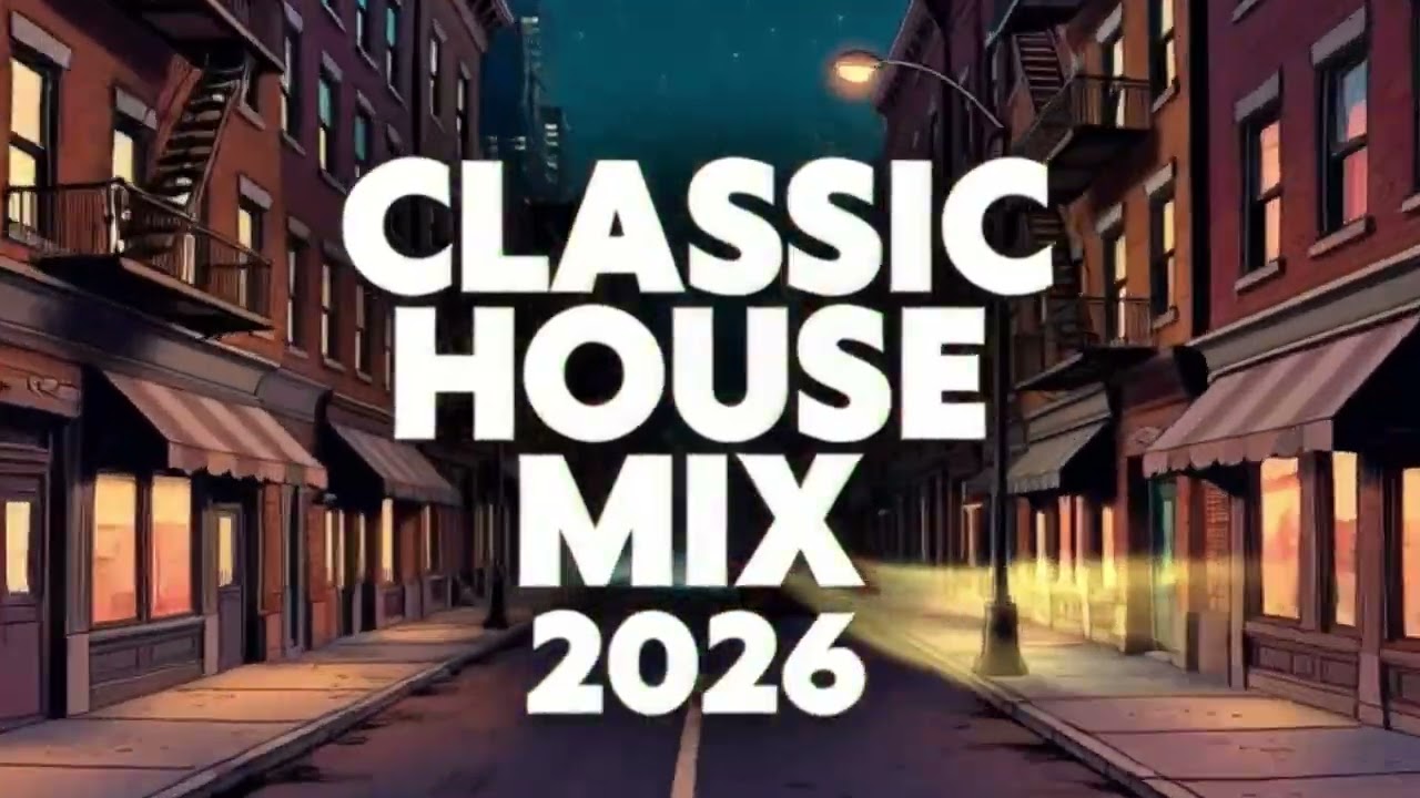 Classic House Mix 2026 | Best New Tracks in Old School Style – 2 Hours Non-Stop 🔥